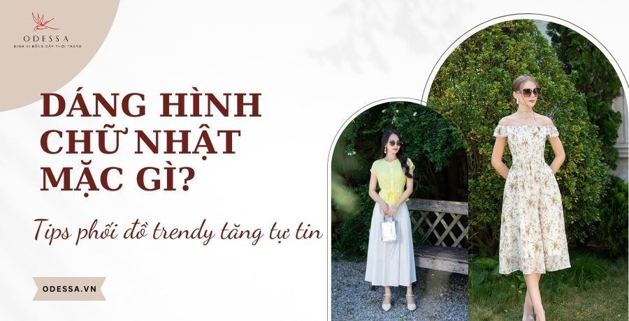 dáng hình chữ nhật mặc gì