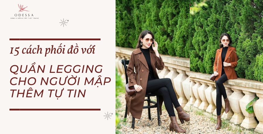 phối đồ với quần legging cho người mập 